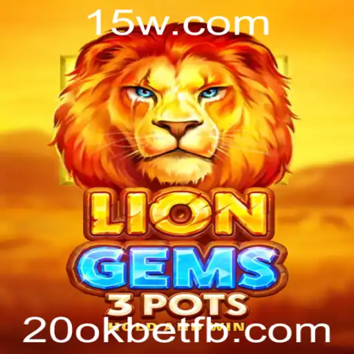 LionGems3pots: Uma Imersão no Jogo Inovador Com a Palavras-Chave 20okbet