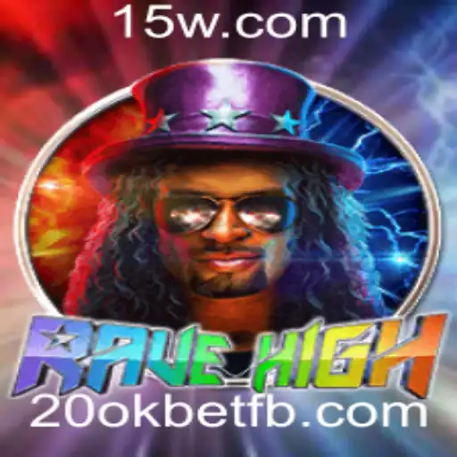 RaveHigh: Uma Nova Dimensão de Entretenimento com 20okbet